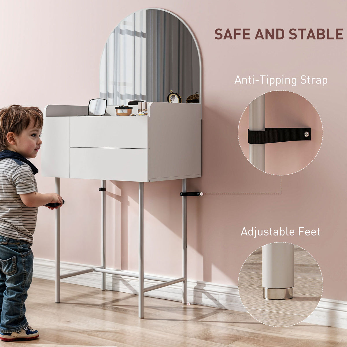 Dressing table with arched mirror, anti-tipping strap and adjustable feet